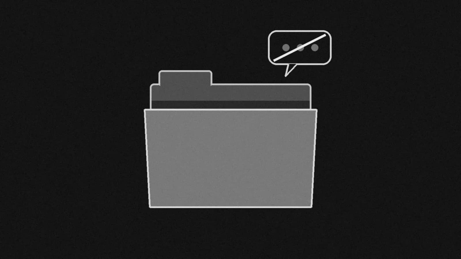 Illustration: an empty file folder seen from the front with a crossed-out speech bubble above it, in black and white.